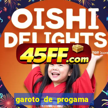 garoto de progama feira de santana